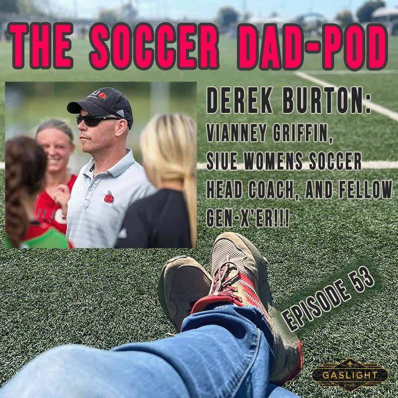Episode 53: Derek Burton - SIUEW D1 Coach, Vianney Griffin, and LIVE Lover episode artwork