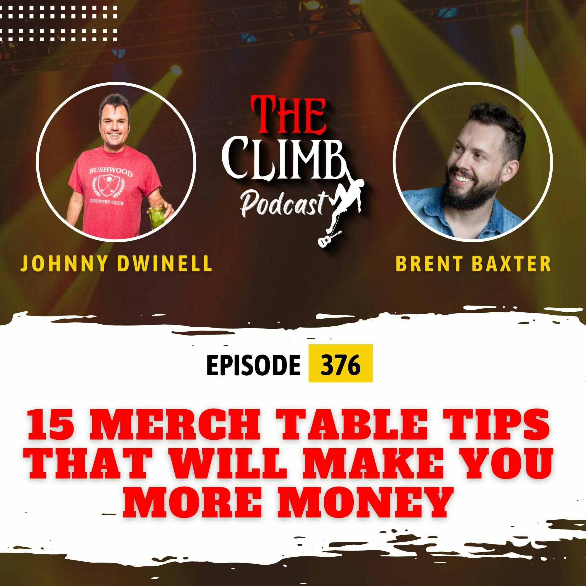 Ep 376: 15 Merch Table Tips That Will Make You More Money!