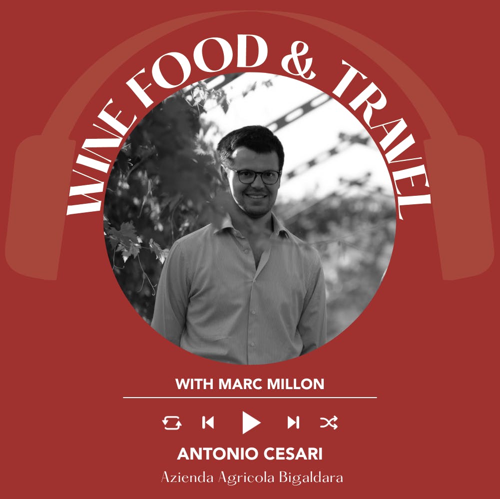 Ep. 1711 Antonio Cesari | Wine, Food & Travel With Marc Millon
