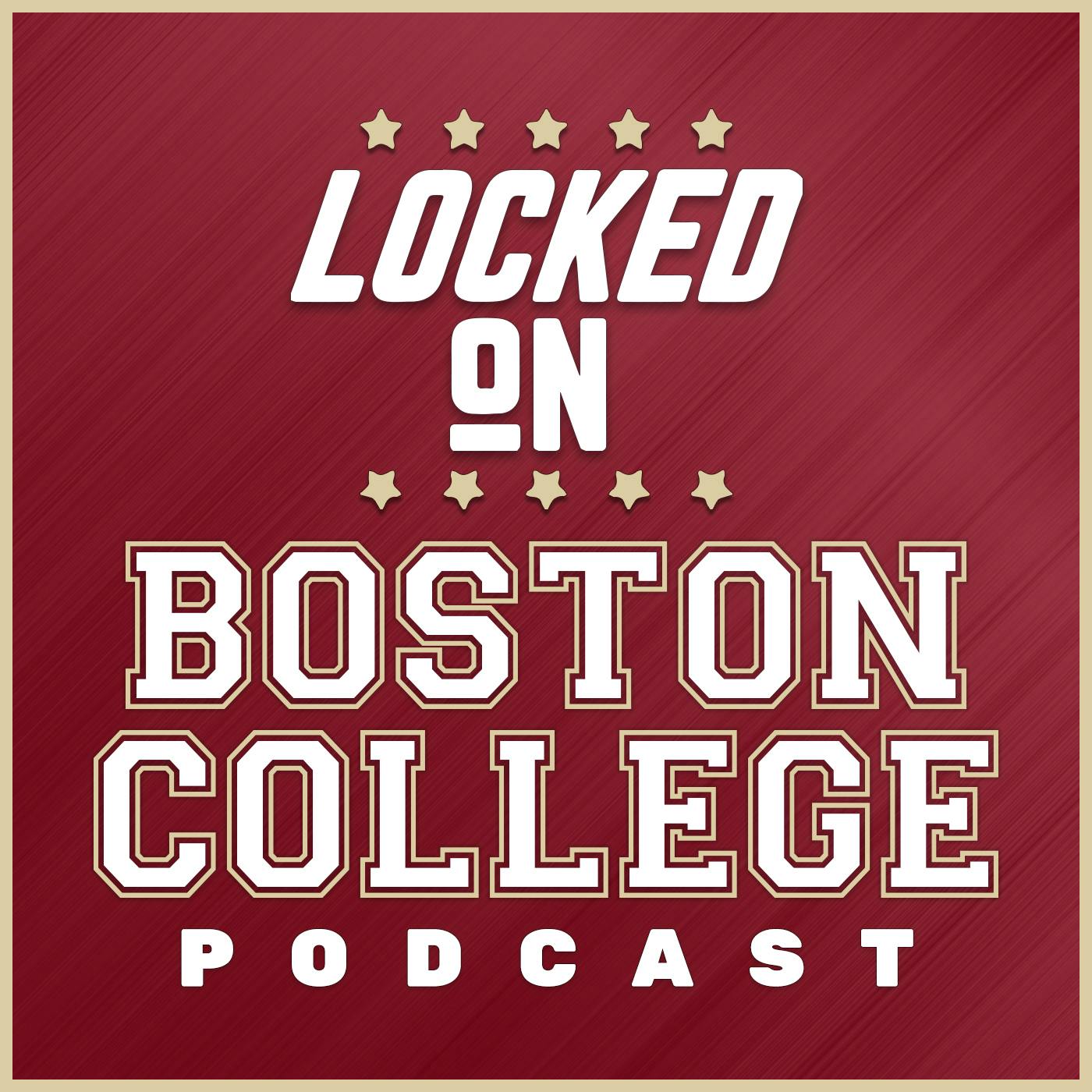 Locked On Boston College - Daily Podcast On Boston College Eagles Football & Basketball