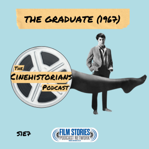 S1E7: The Graduate (1967) and New Hollywood