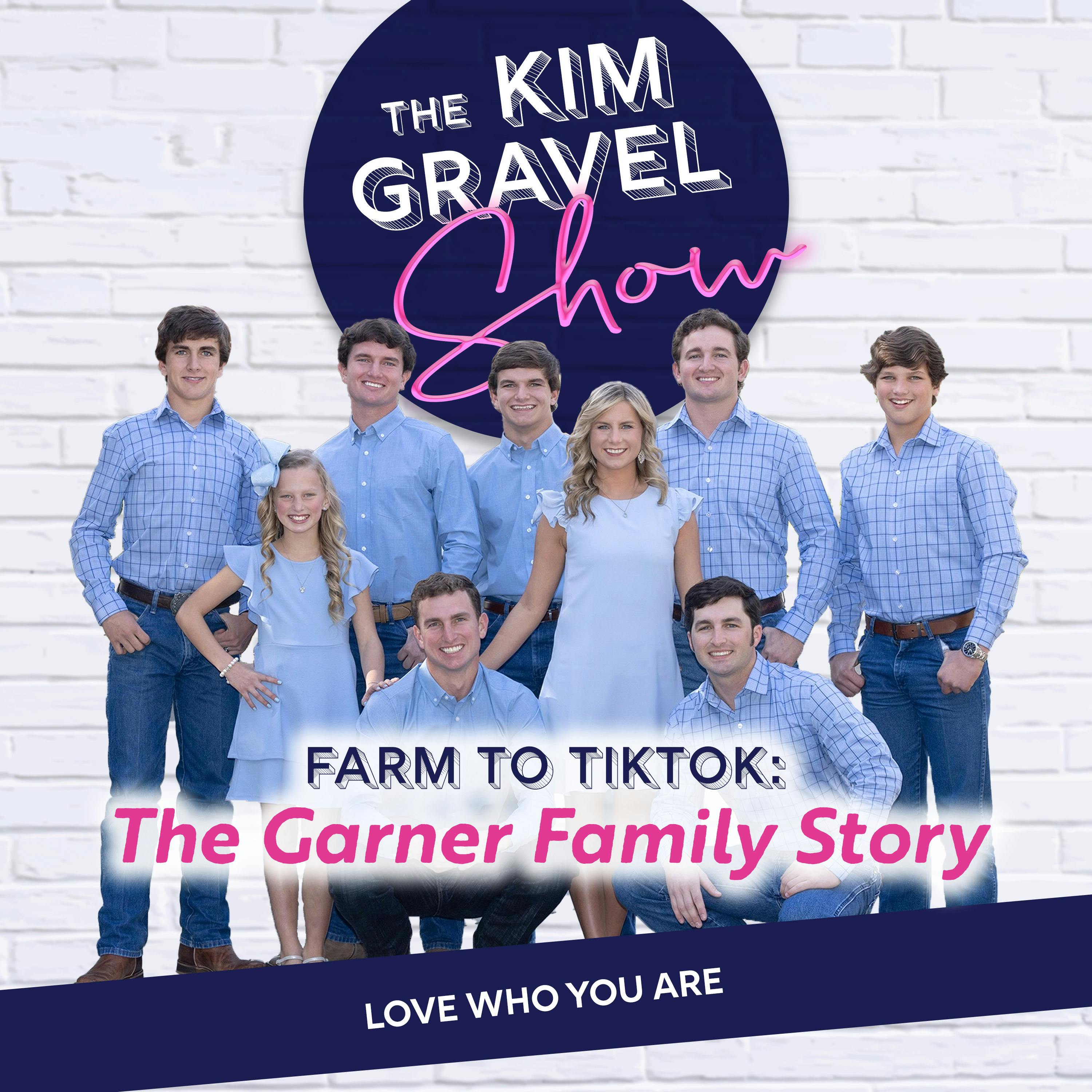 Farm to TikTok: The Garner Family Story Farm to TikTok: The Garner Family Story