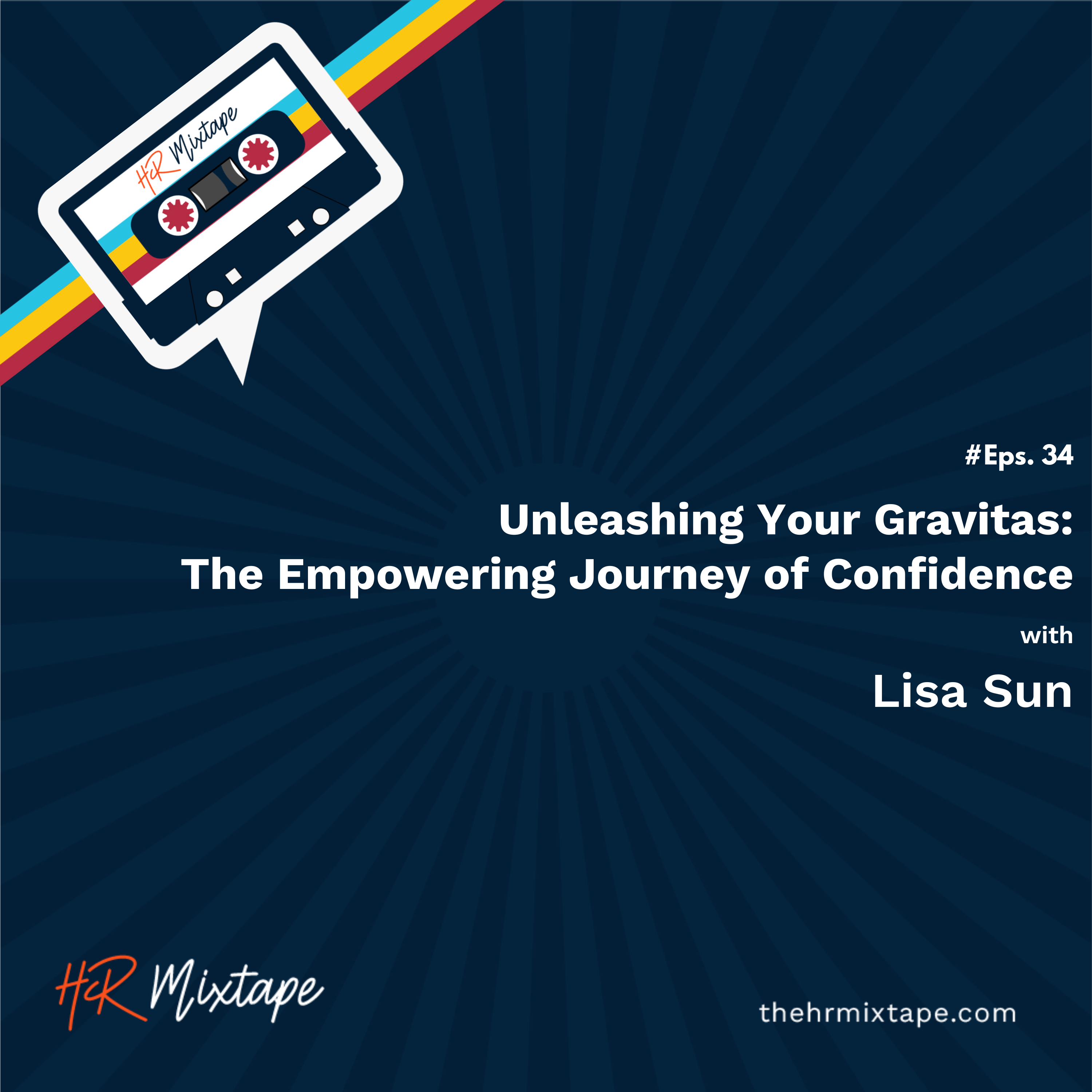 Unleashing Your Gravitas: The Empowering Journey of Confidence with Lisa Sun episode artwork