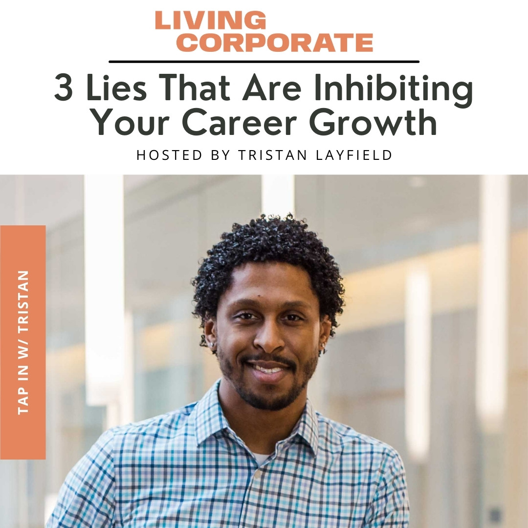 TAP In with Tristan : 3 Lies That Are Hindering Your Career Growth episode artwork