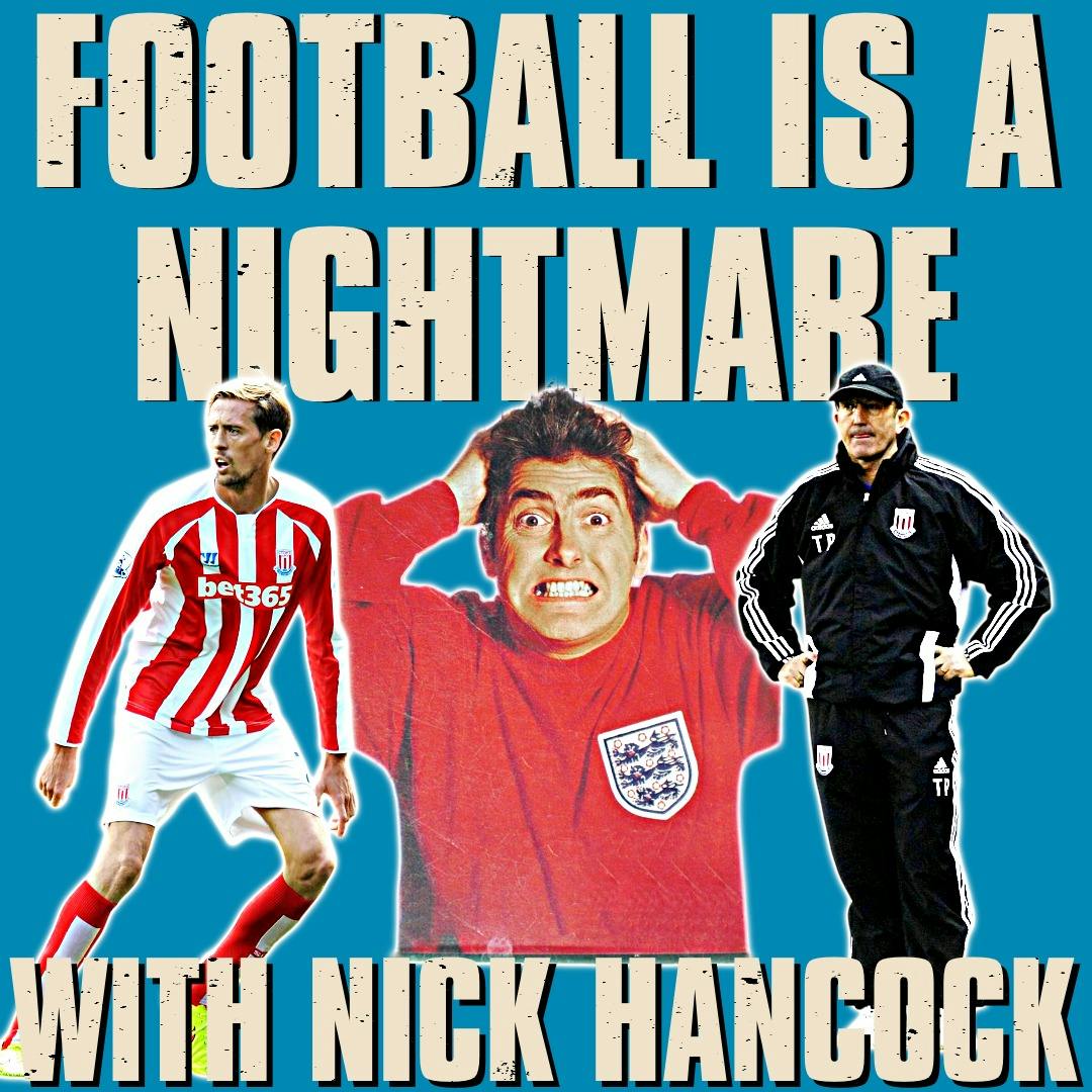Football Is A Nightmare w/ Nick Hancock