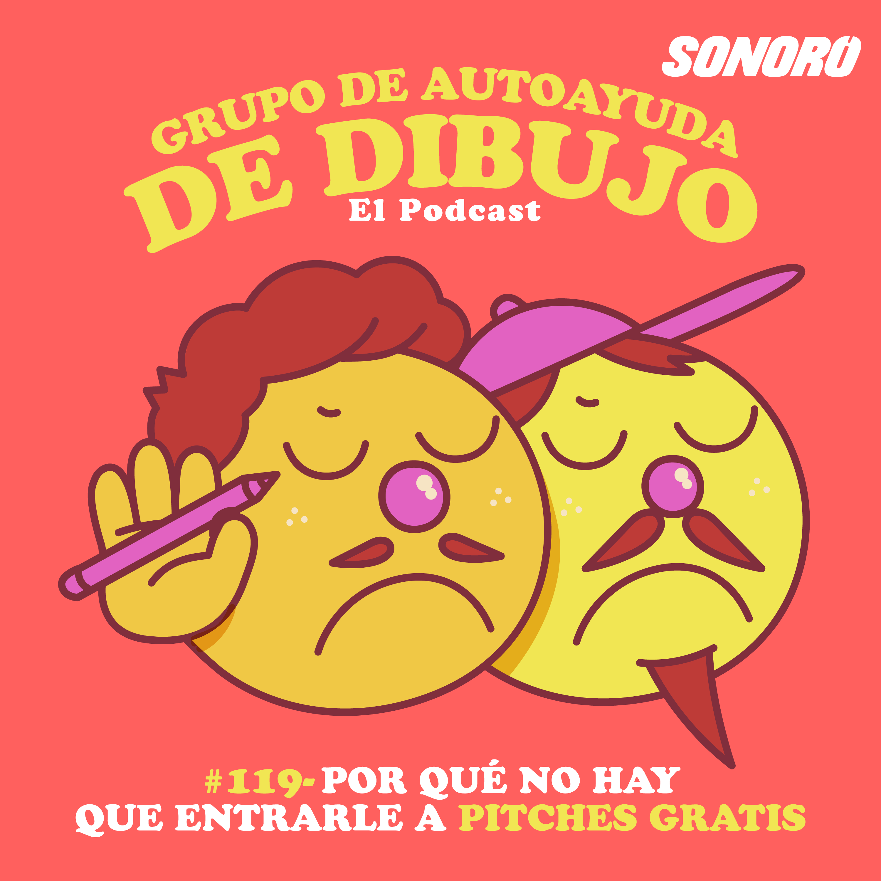 Ep. 119 - Por qué no hay que entrarle a pitches gratis episode artwork