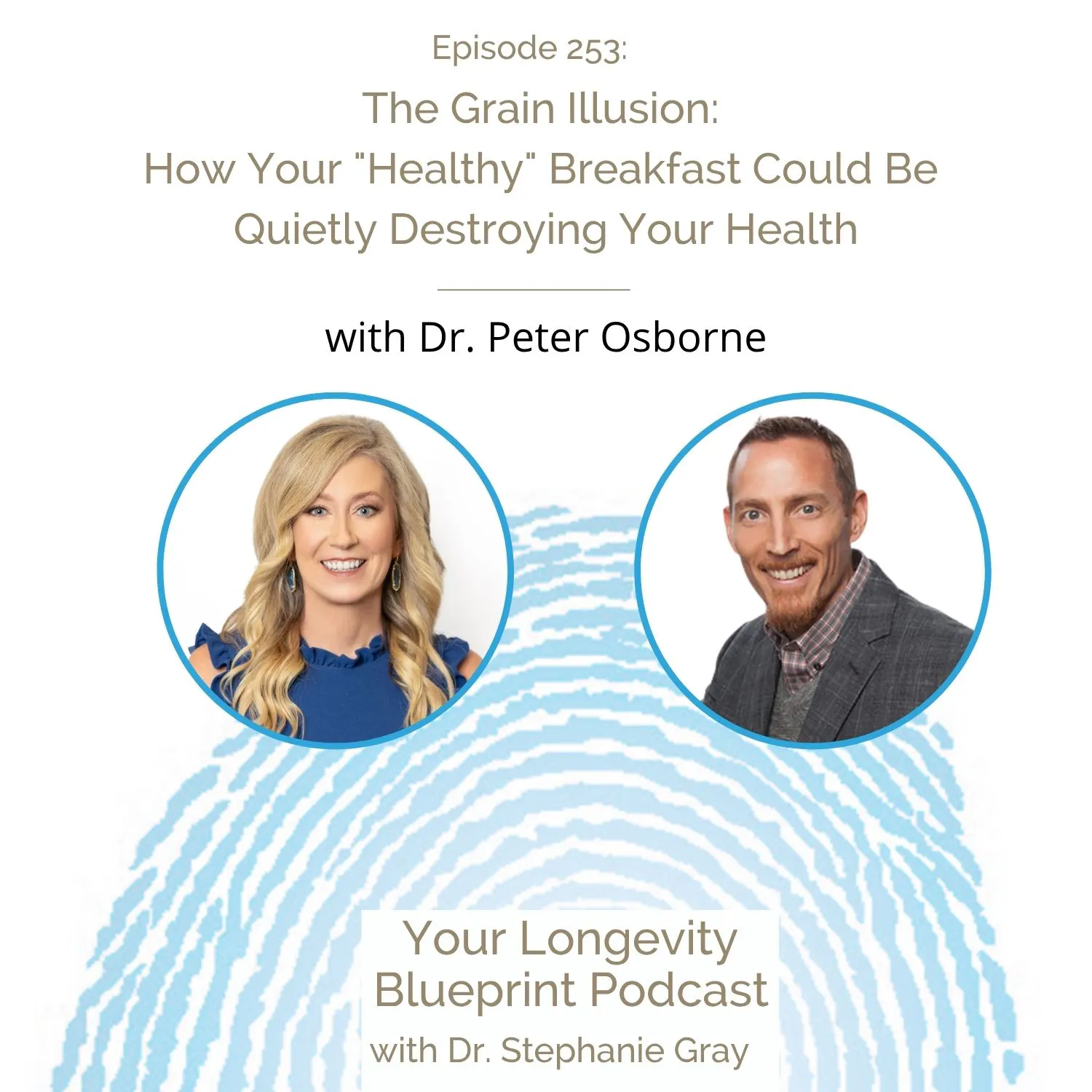253: The Grain Illusion: How Your "Healthy" Breakfast Could Be Quietly Destroying Your Health episode artwork