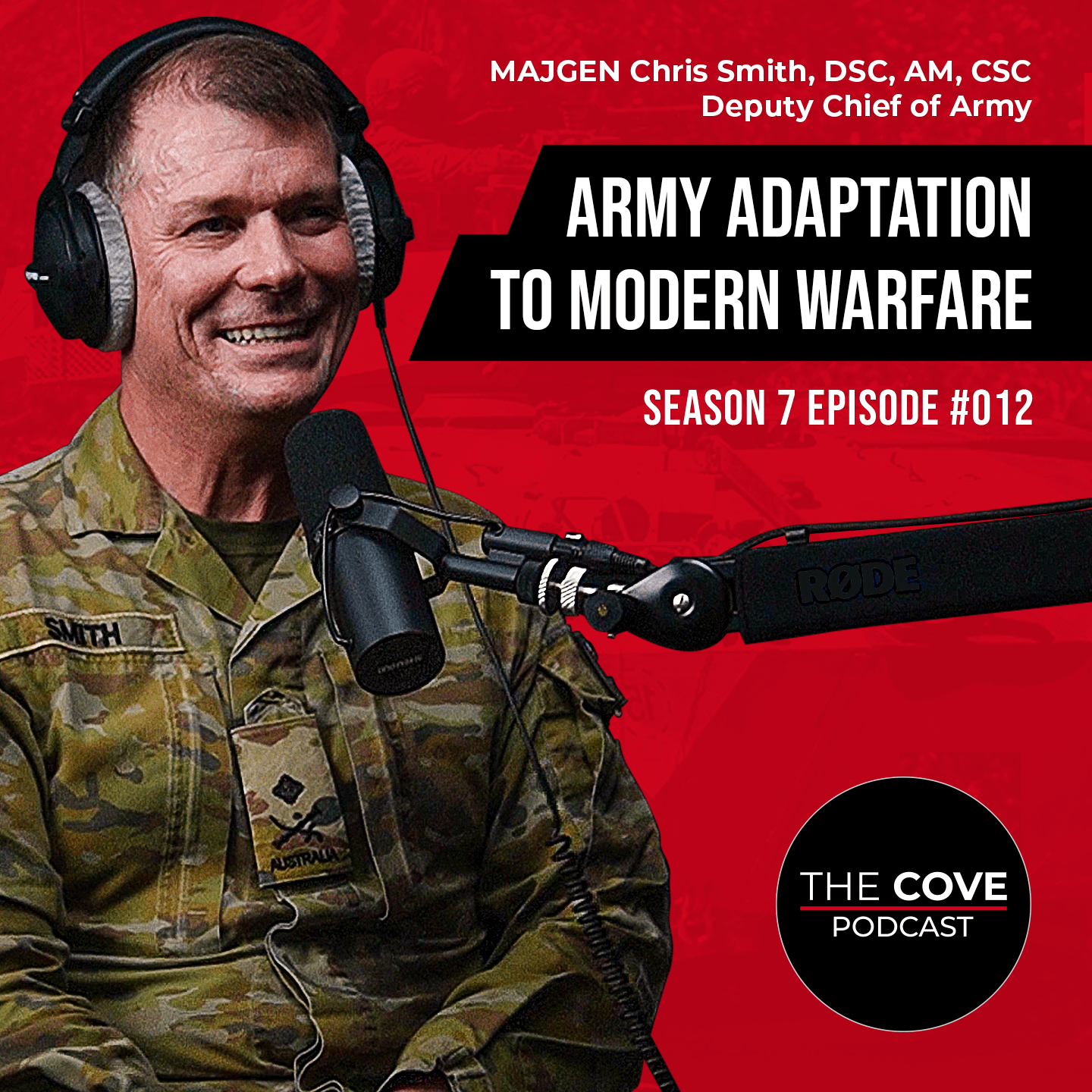 Army Adaptation to Modern Warfare - MAJGEN Chris Smith episode artwork