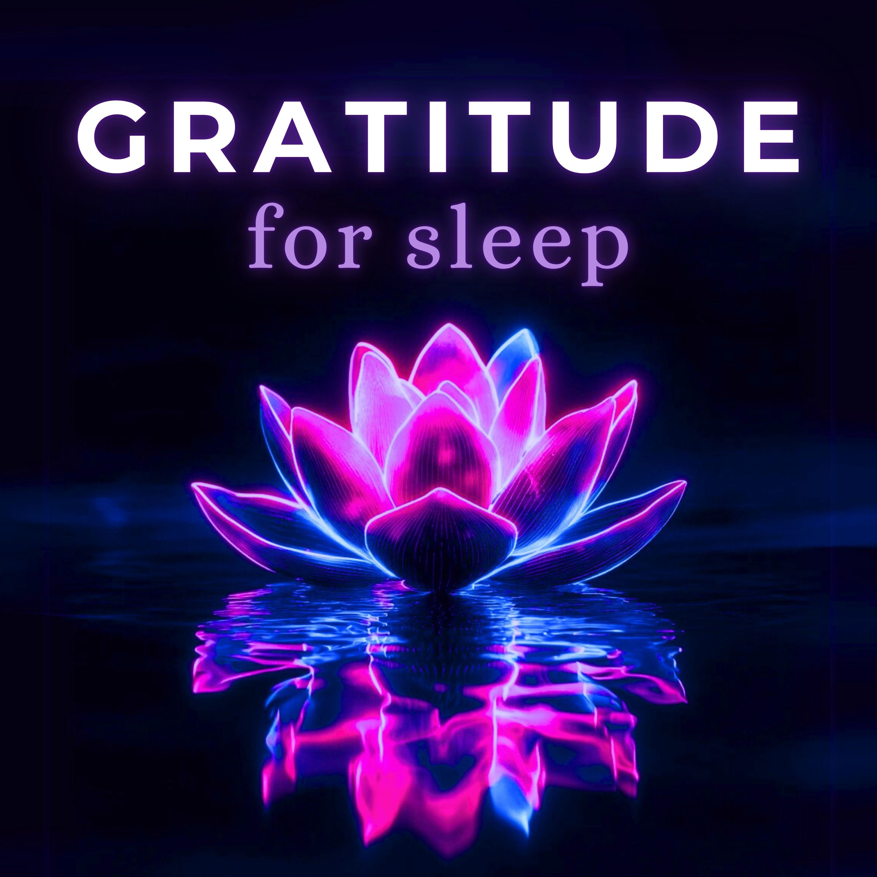 Gratitude for Sleep | Deep Sleep Meditation & Affirmations
