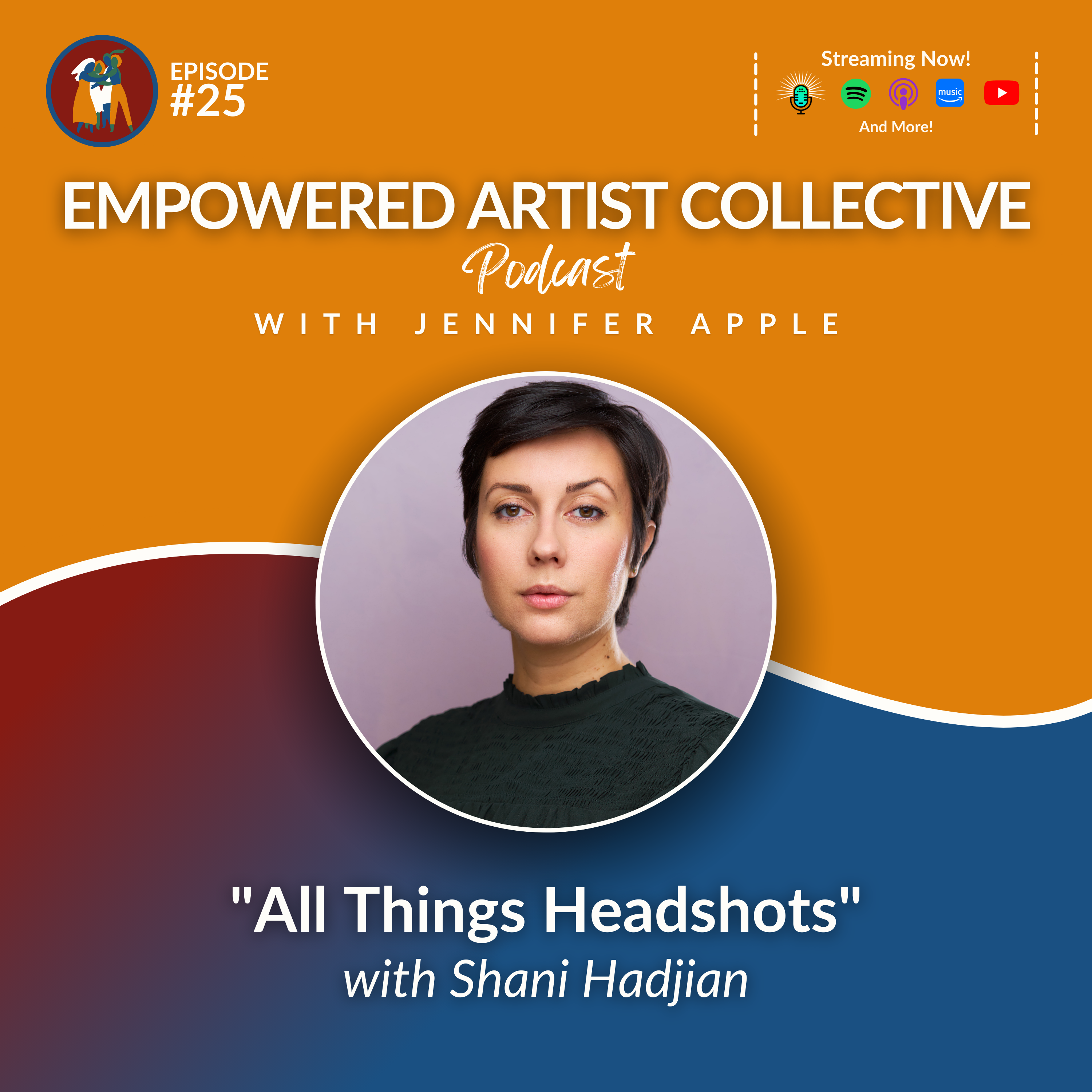 Empowered Artist Collective Podcast - for actors, singers, dancers, writers, creators and performers