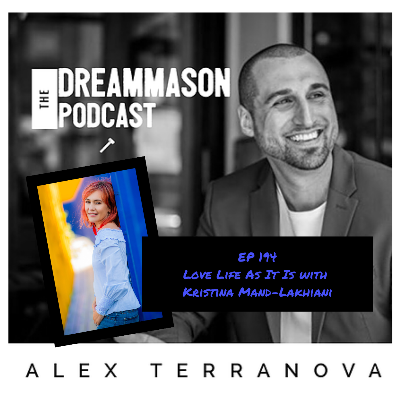 The DreamMason Podcast: a Podcast from Alex Terranova