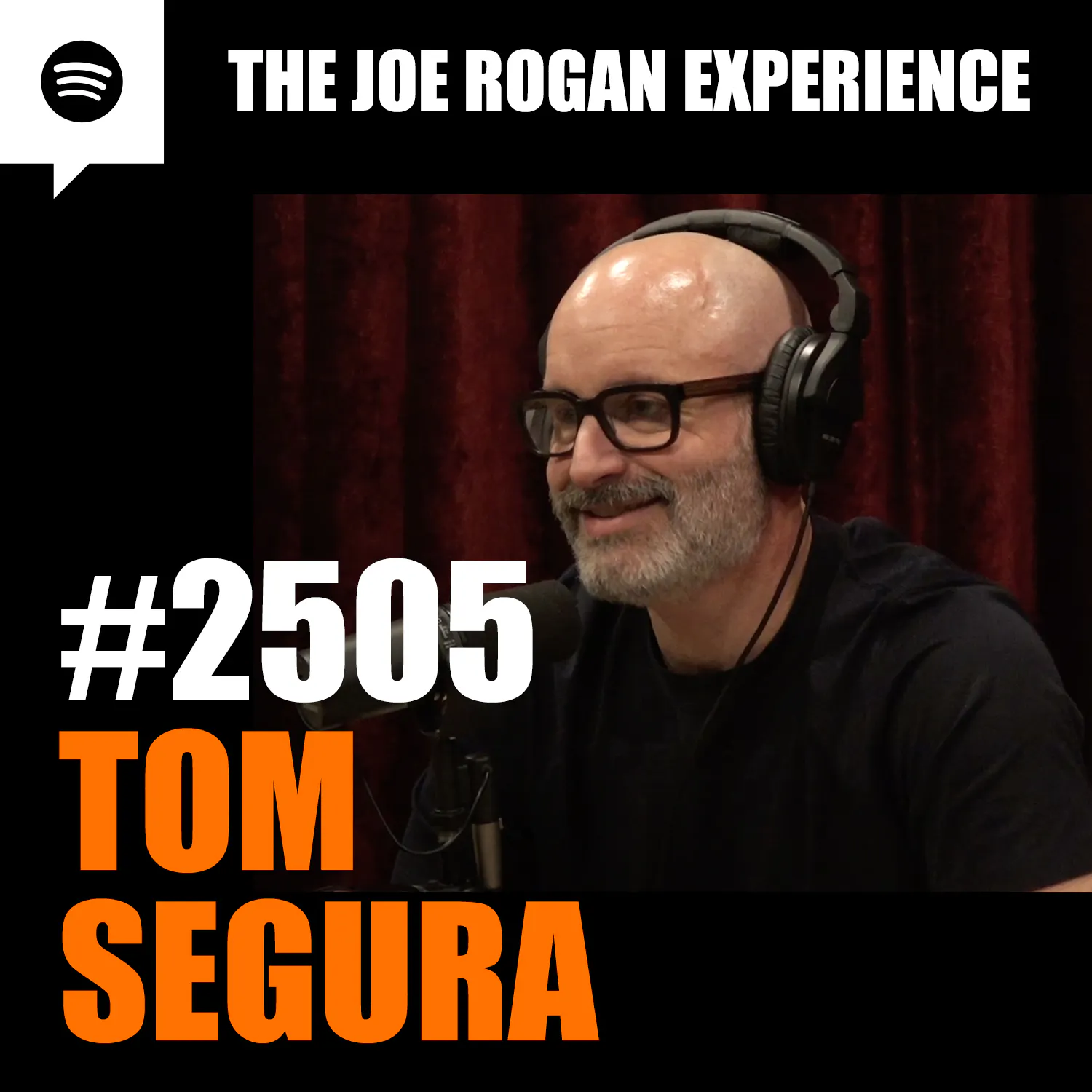 #2505 - Tom Segura