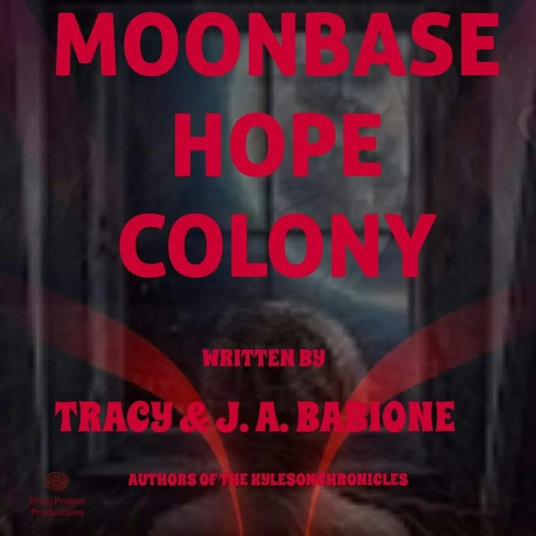 Moonbase Hope Colony: #1.6- Major Briscoe Has A Few Thoughts...