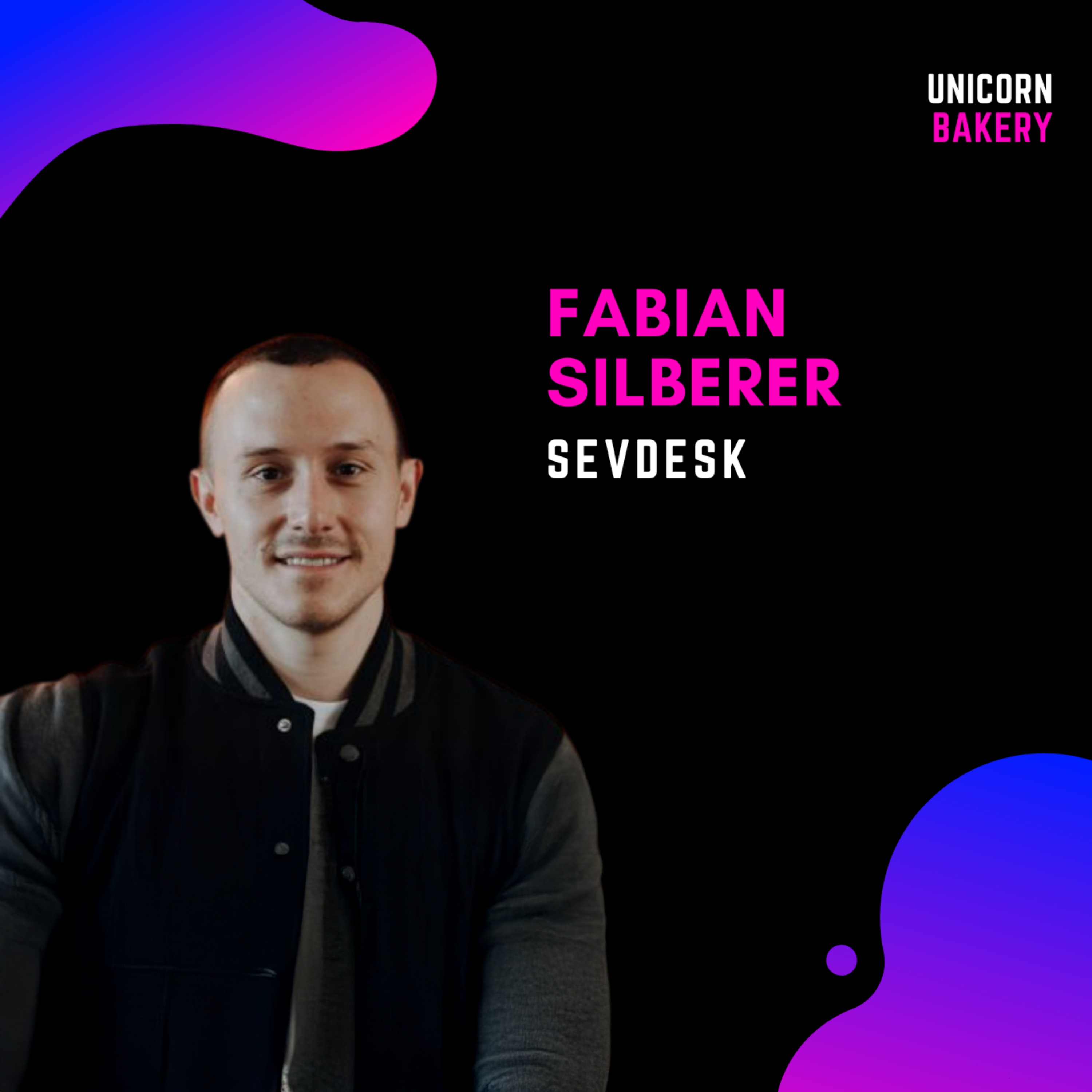 Unicorn Bakery - Wie Startup Gründer erfolgreiche Firmen aufbauen