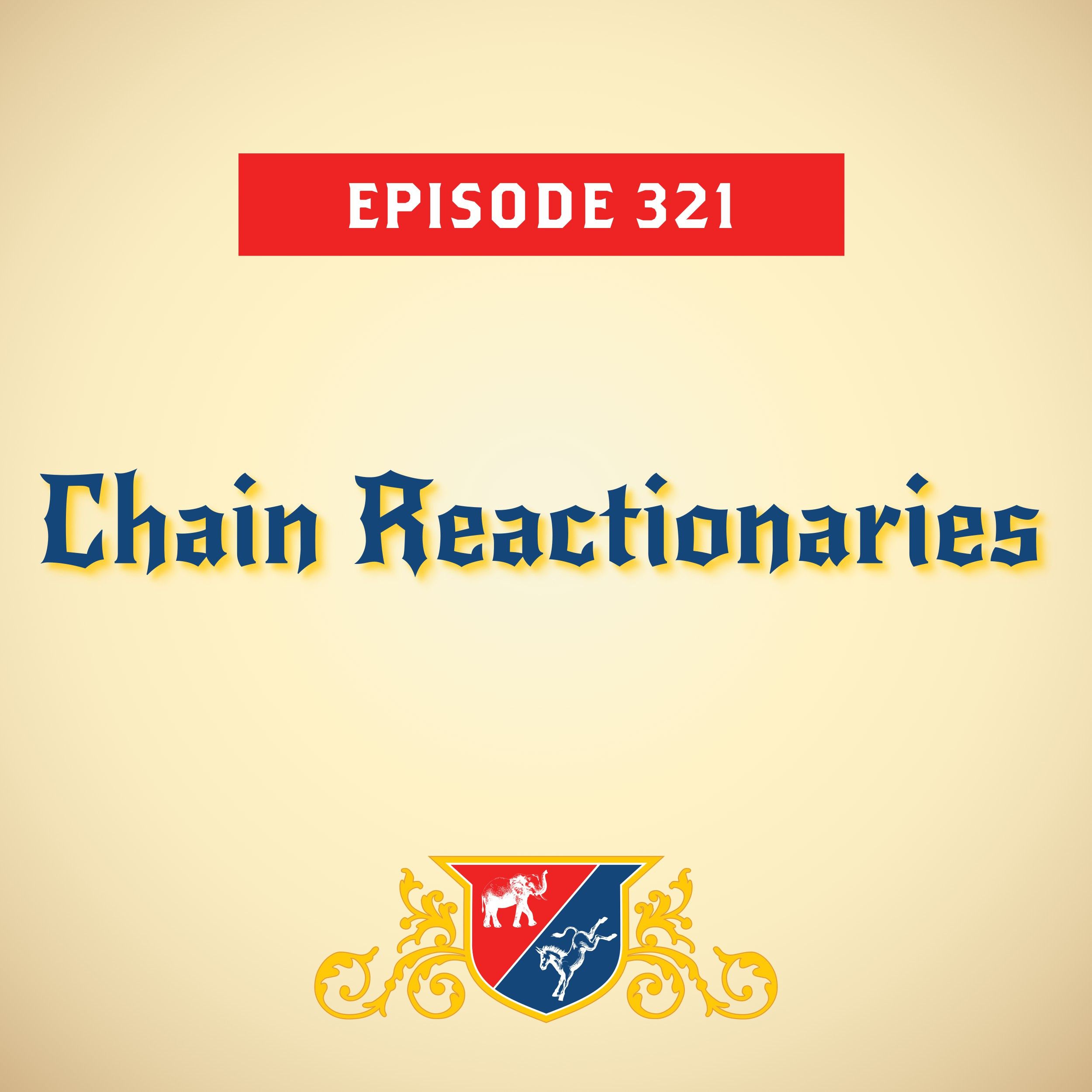 Chain Reactionaries (with Maggie Haberman)