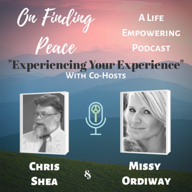 Experiencing Your Experience Experiencing Your Experience