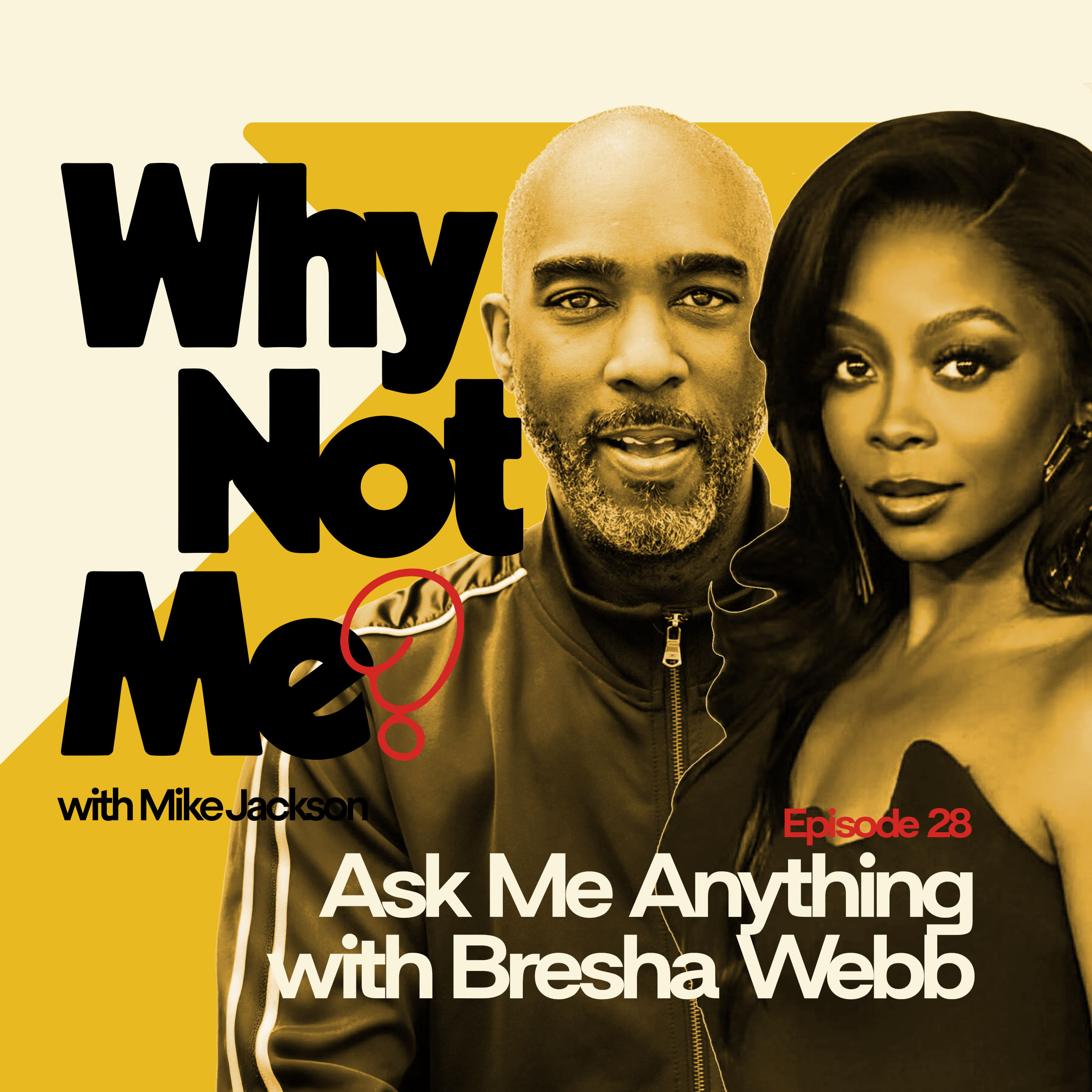 Why Not Me? with Mike Jackson