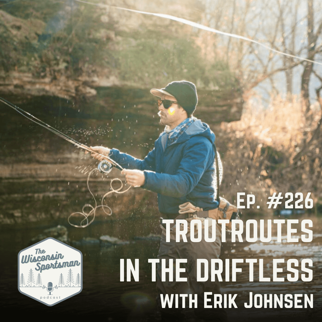 Wisconsin Sportsman - Exploring the Driftless with Erik Johnsen