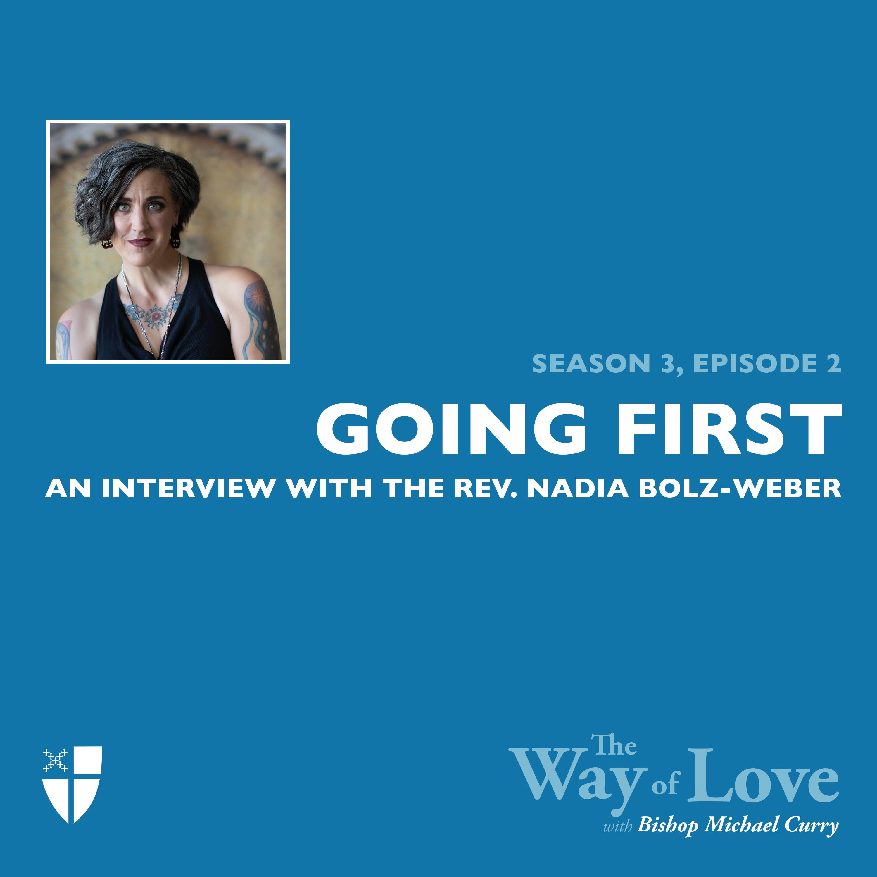 Going First with the Rev. Nadia Bolz-Weber