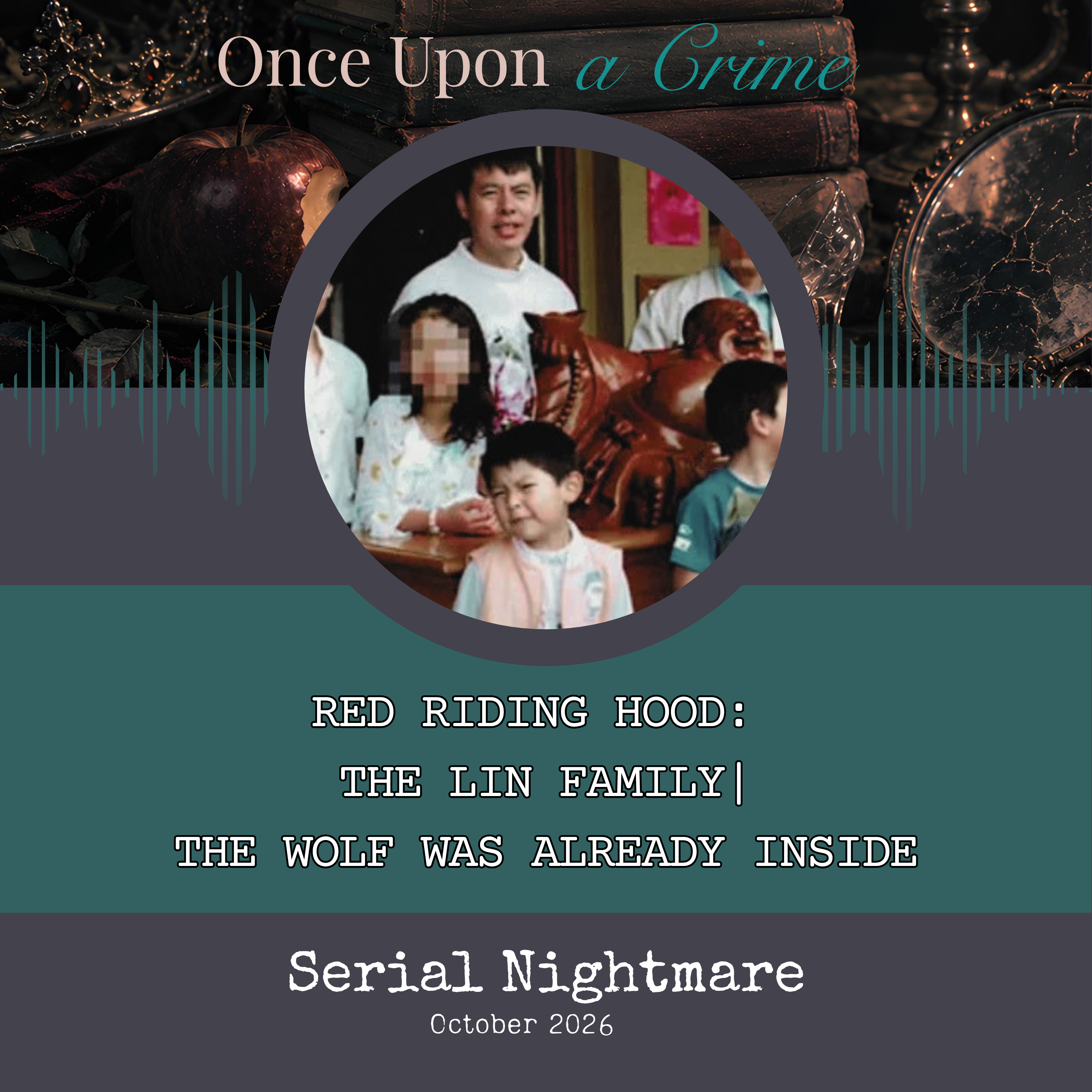 Red Riding Hood: The Lin Family | The Wolf Was Already Inside episode artwork