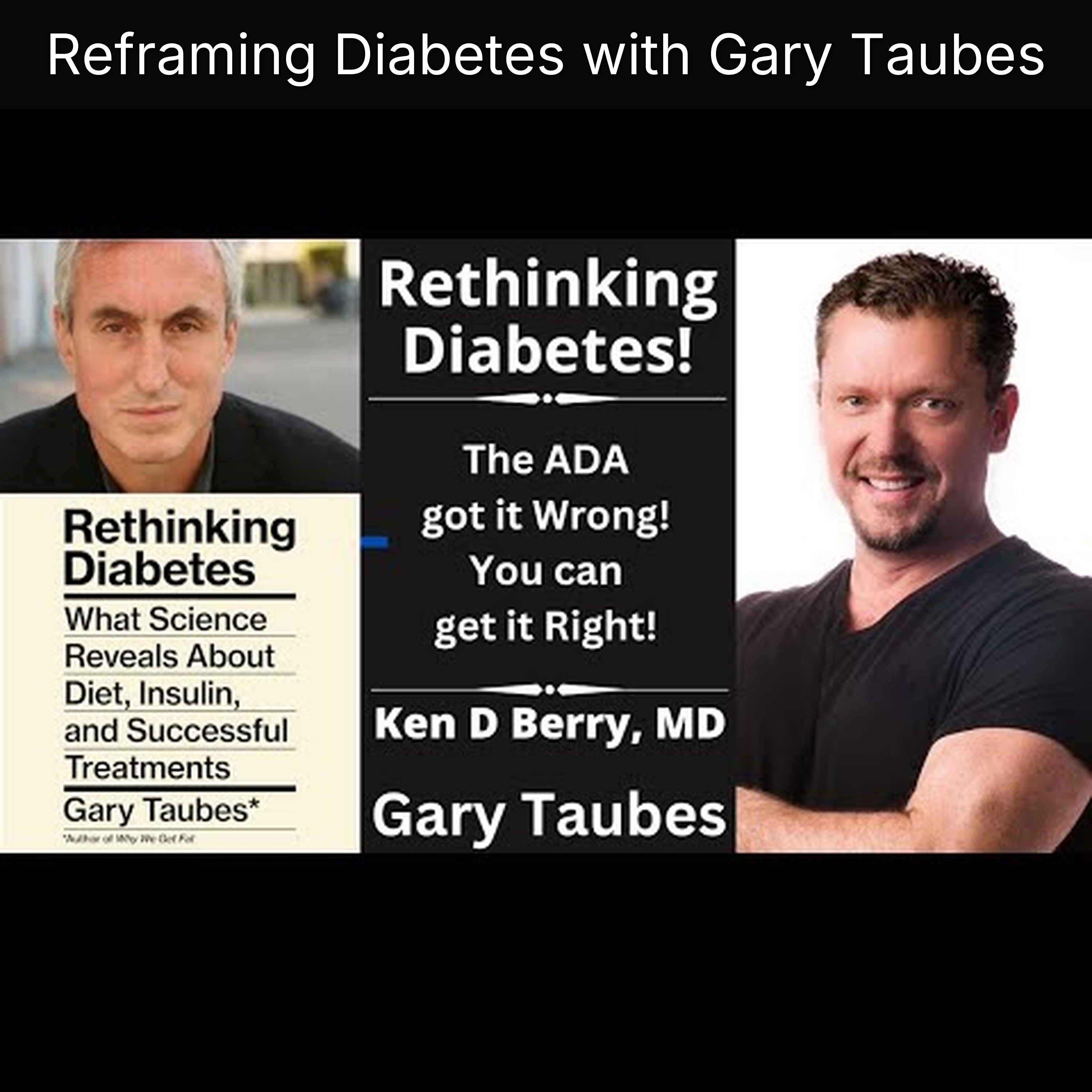 Reframing Diabetes with Gary Taubes episode artwork