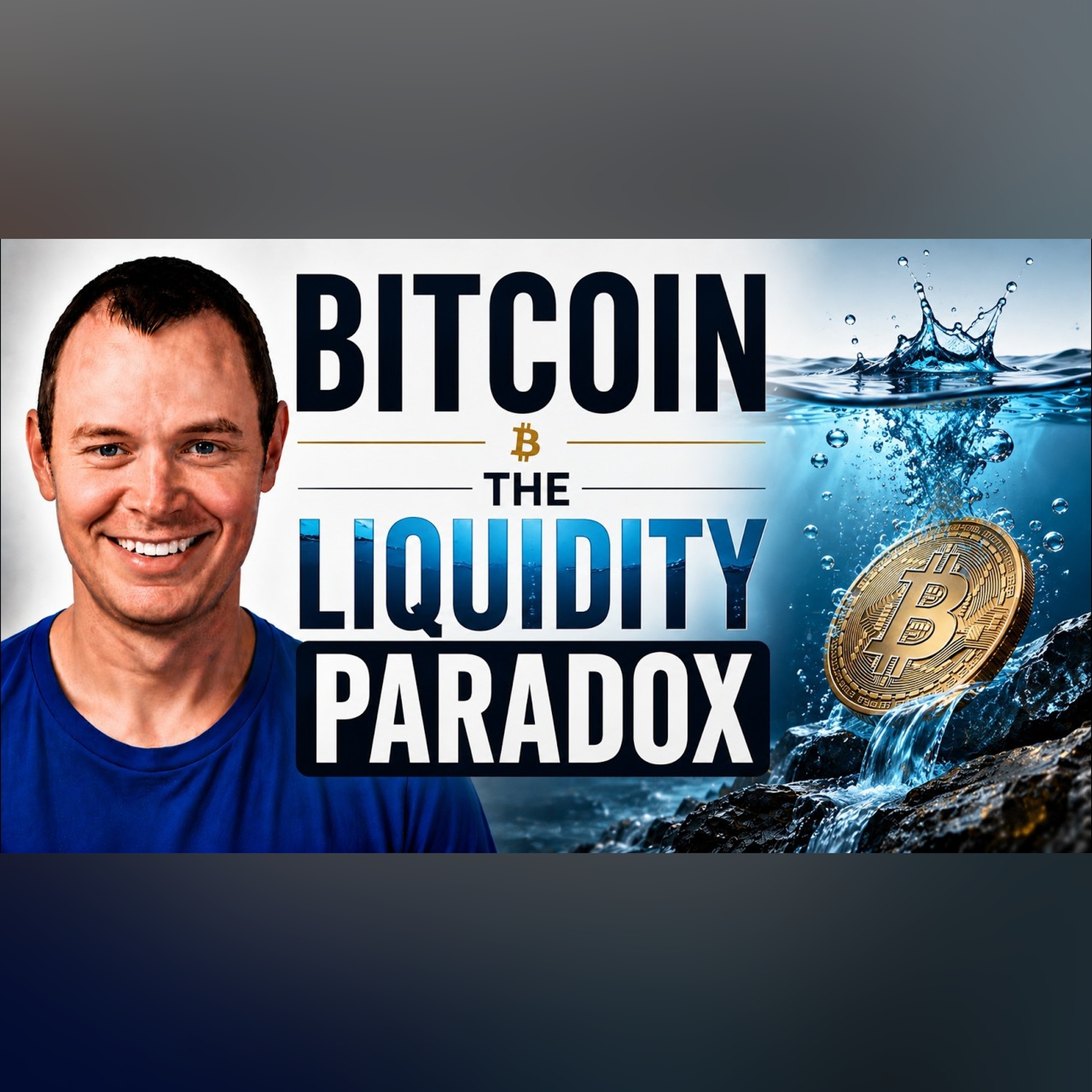 Bitcoin: The Liquidity Paradox episode artwork