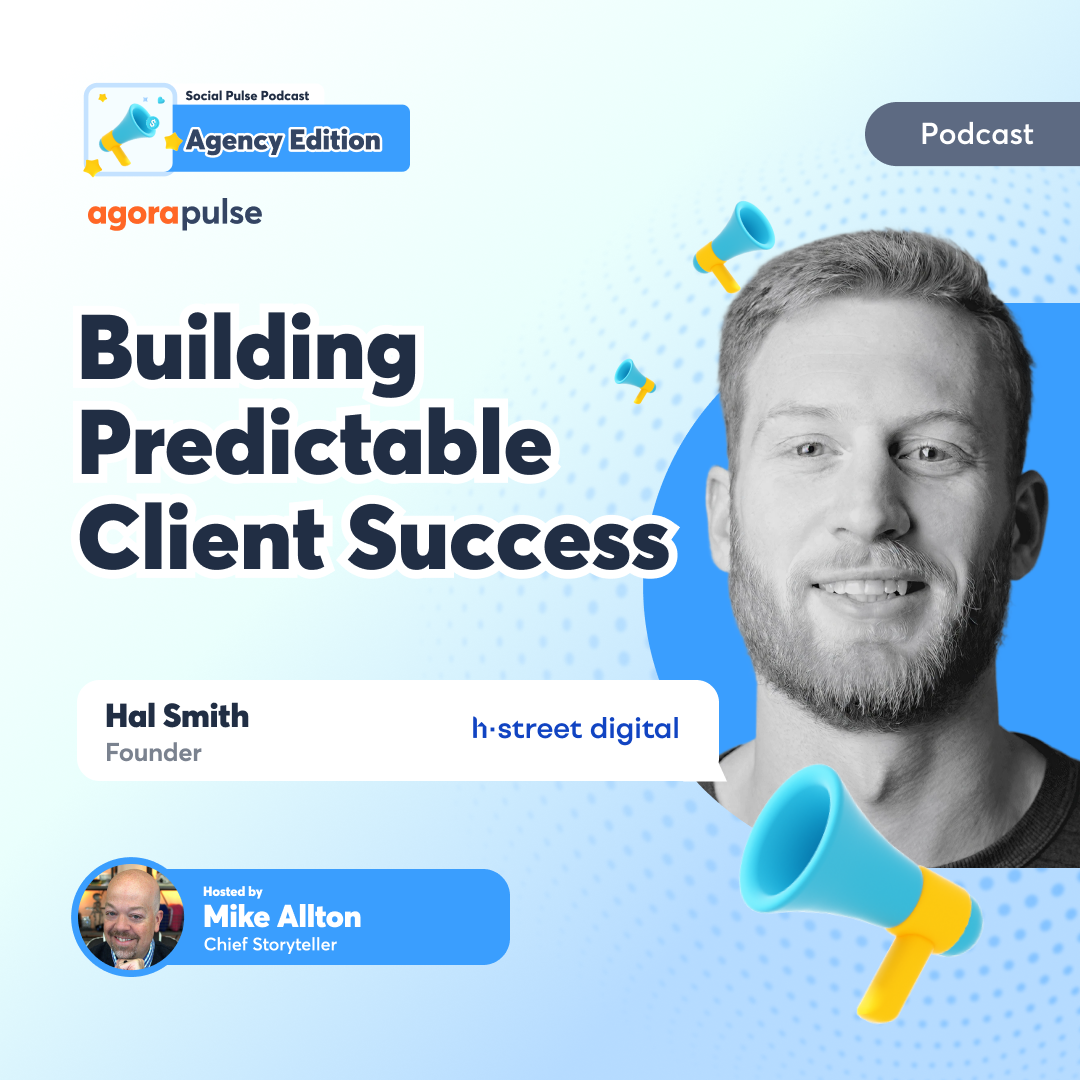 Social Pulse Podcast: Agency Edition