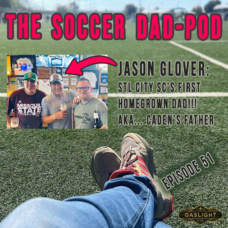 Episode 51: Jason Glover - City SC’s FIRST Homegrown Dad! episode artwork