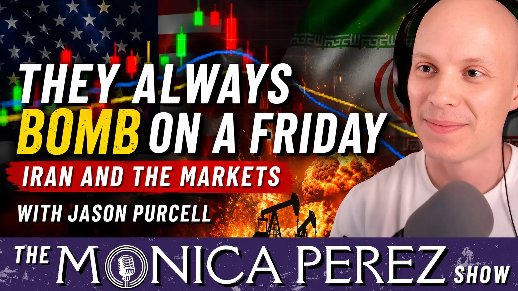 They Always Bomb on a Friday: Iran and the Markets w/ Jason Purcell episode artwork