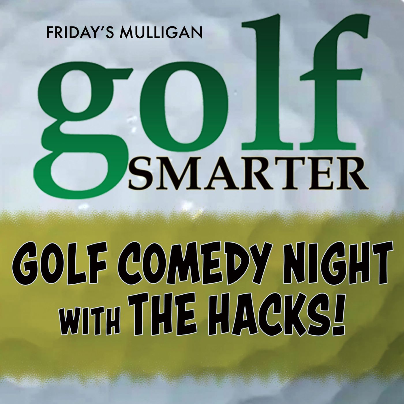Golf Comedy Night with The Hacks! featuring Paul Myerhaug episode artwork