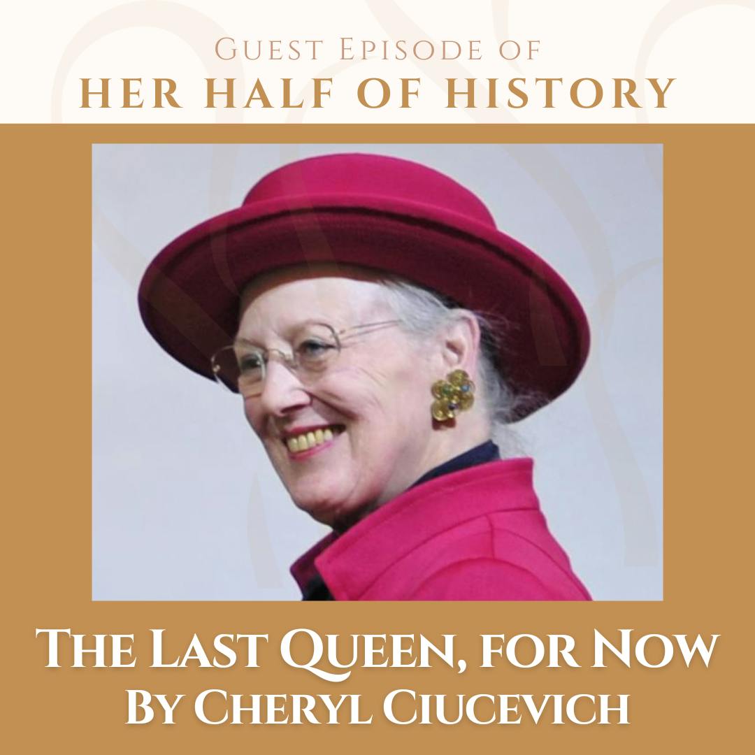 The Last Queen, for Now (by Cheryl Ciucevich)