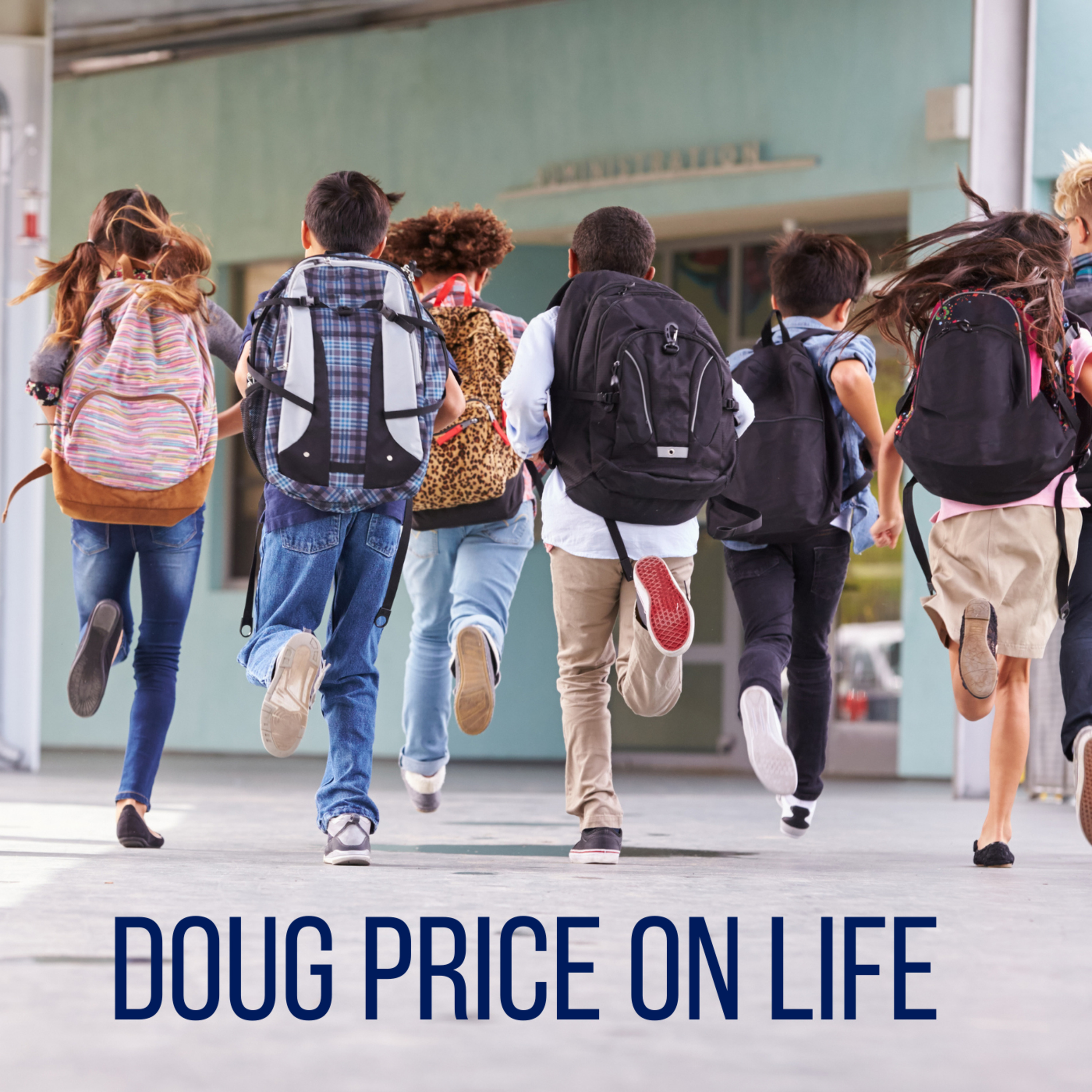 Doug Price On Life