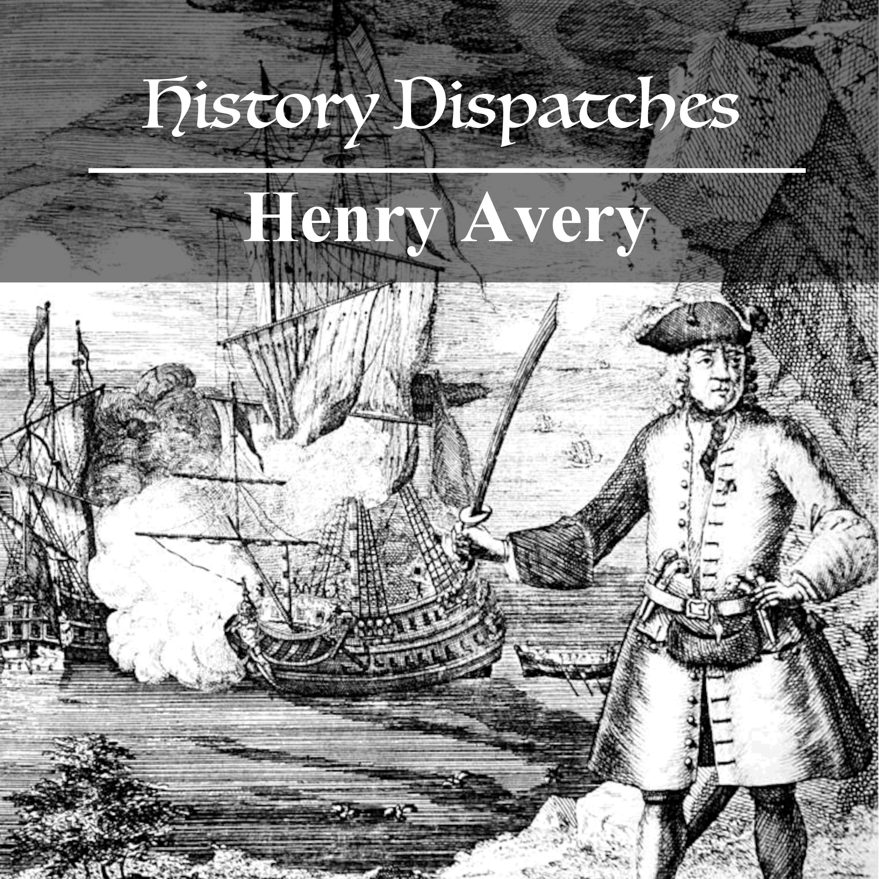 Henry Avery and the Greatest Pirate Raid in History