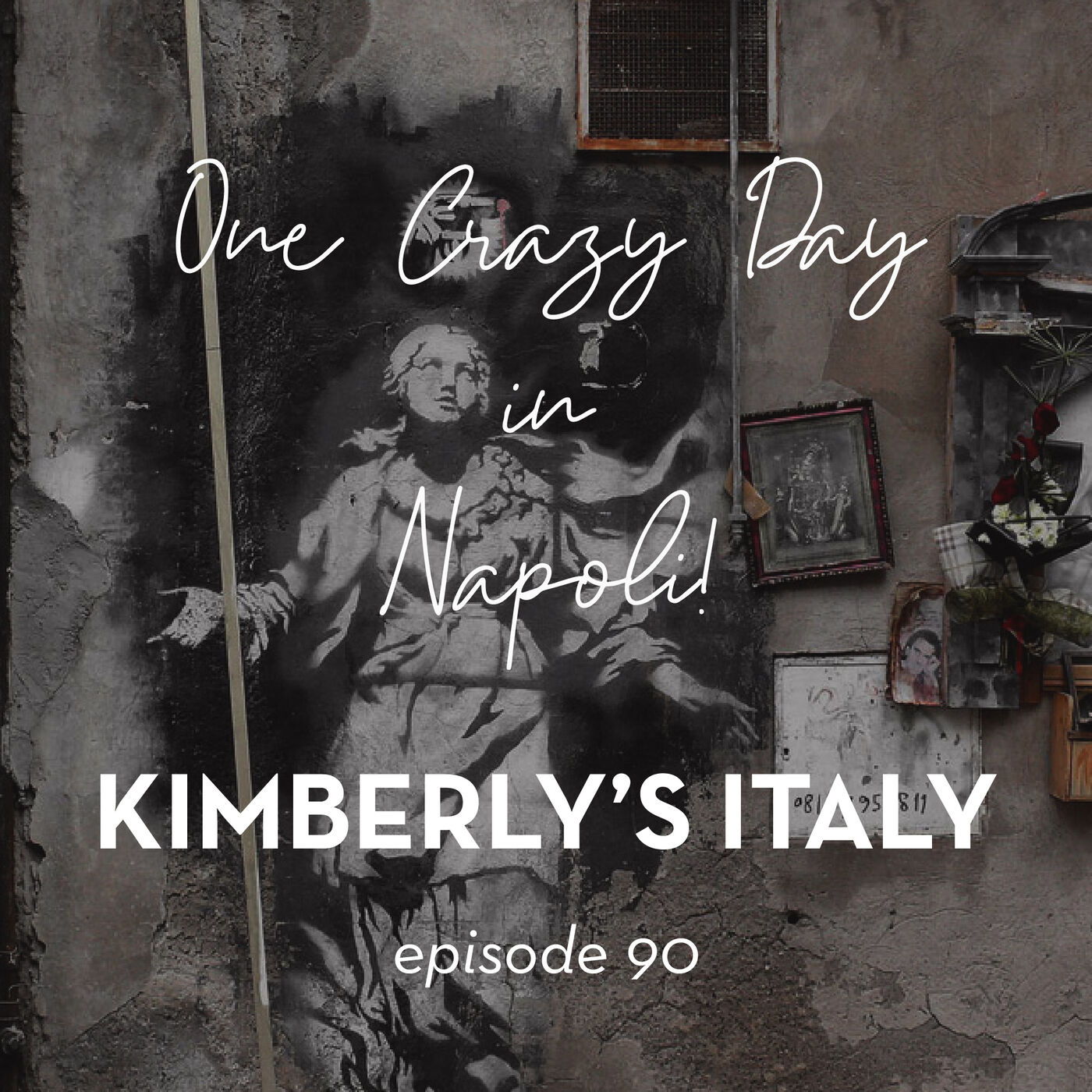 90. One crazy day in Napoli!