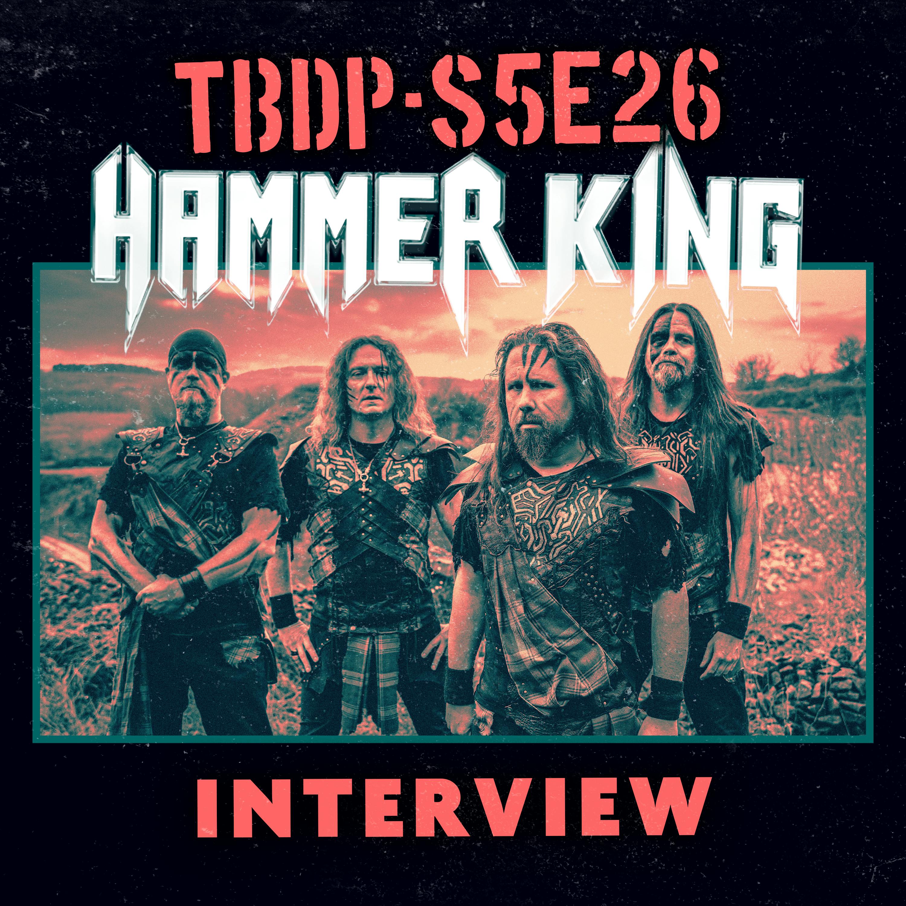 An Interview with Hammer King- Season 5 Eps. #26