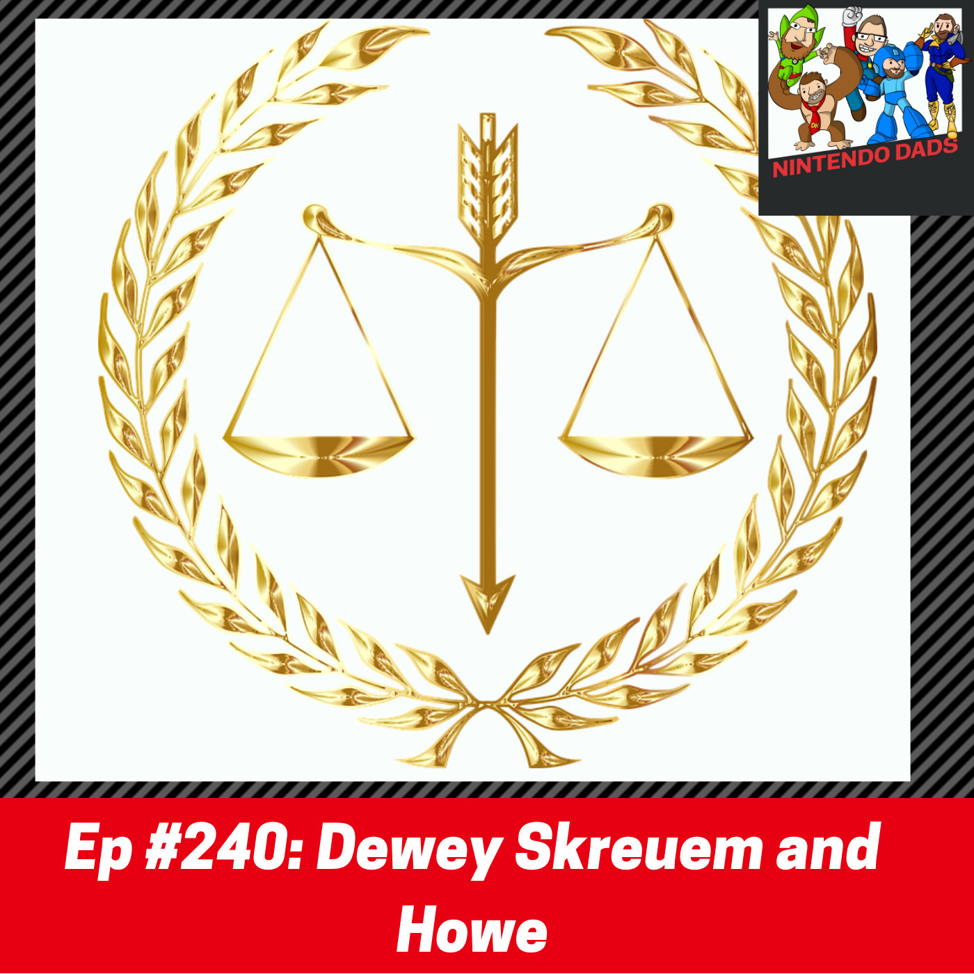 #240: Dewey Skreuem and Howe episode artwork