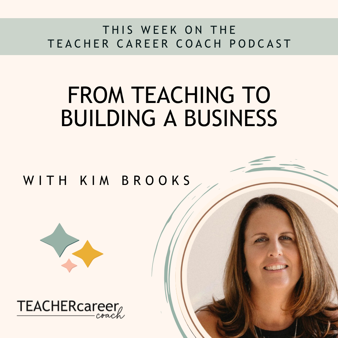 163 - From Teaching to Building a Business with Kim Brooks