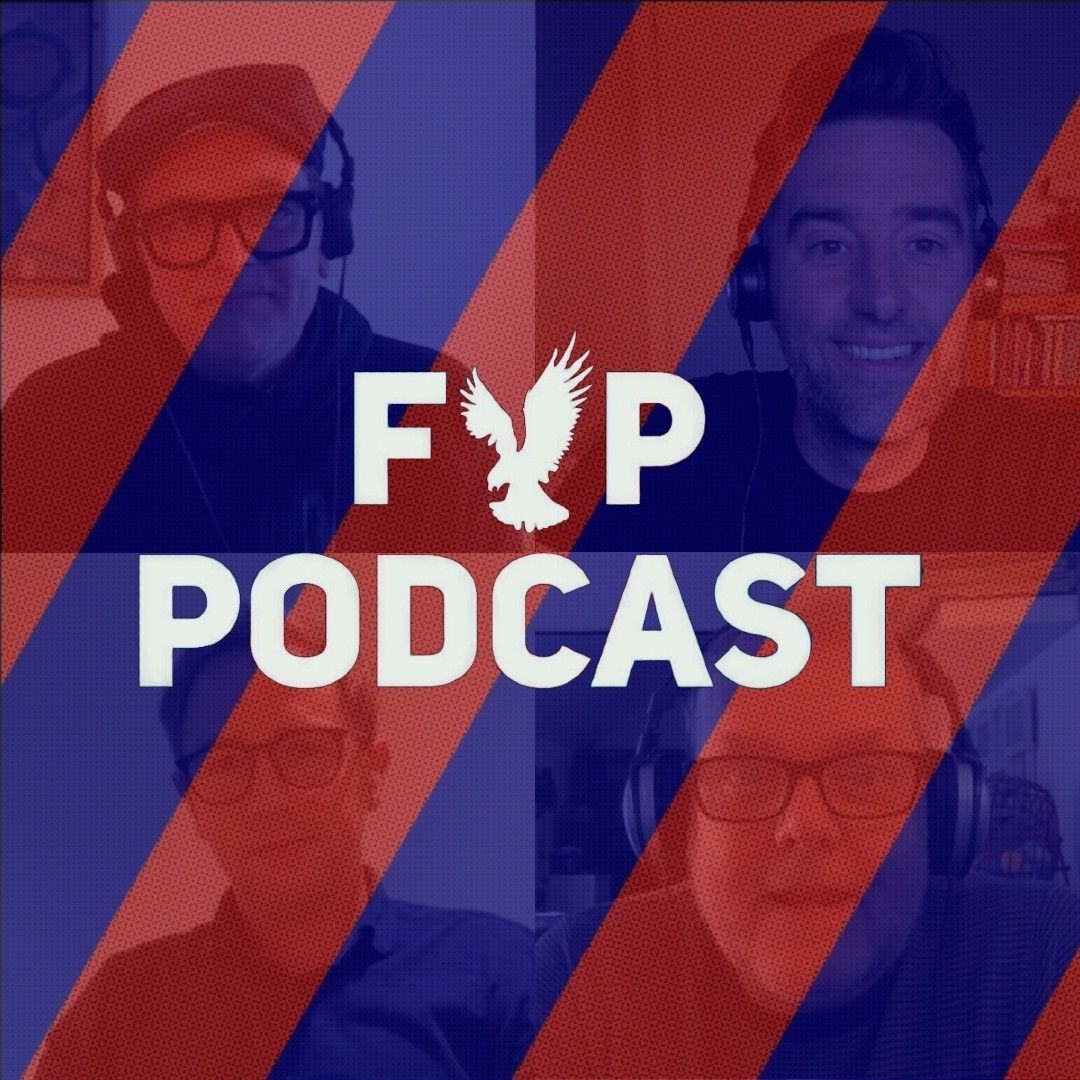 FYP Podcast 380 | The Selhurst Riviera episode artwork