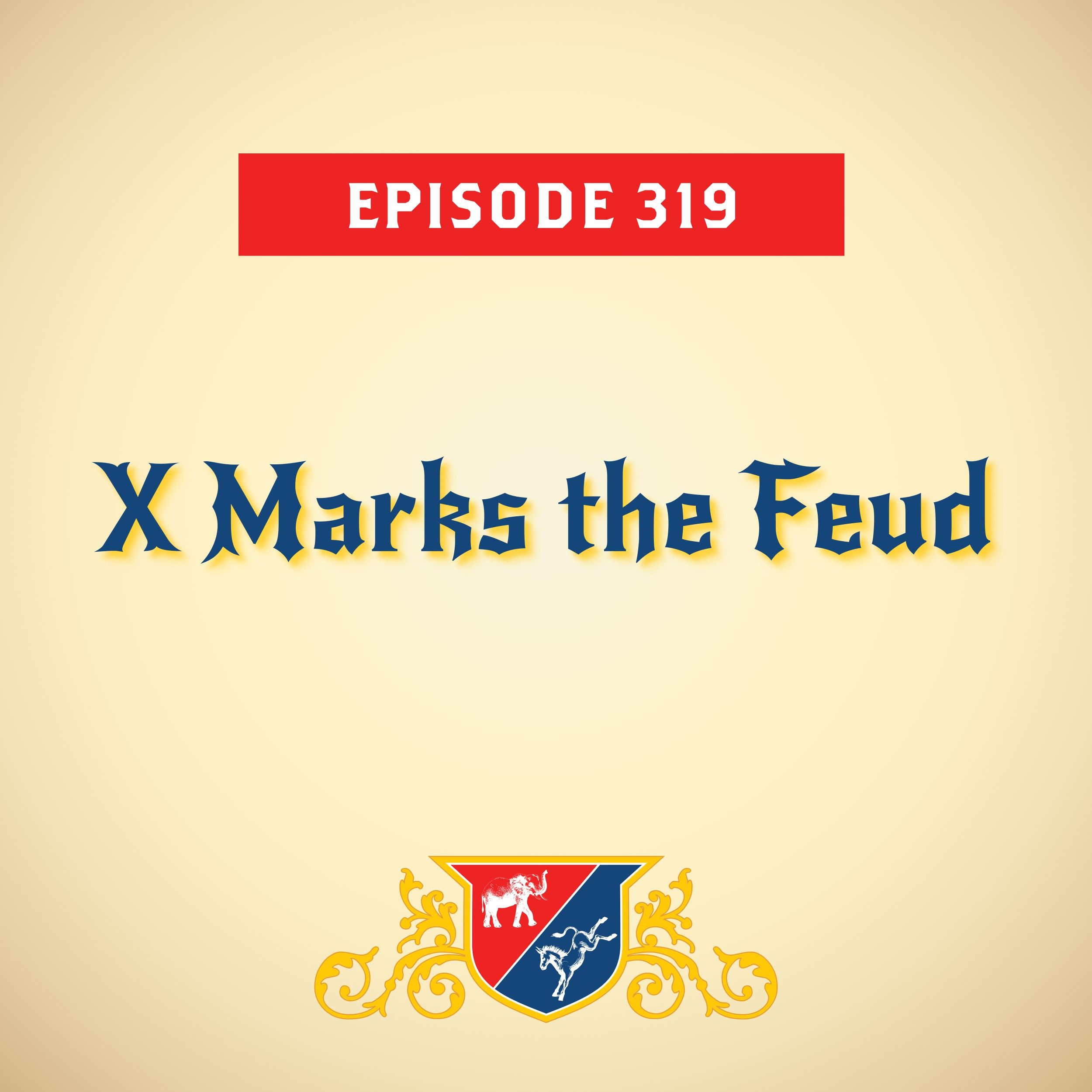 X Marks the Feud (with Jonathan Martin)
