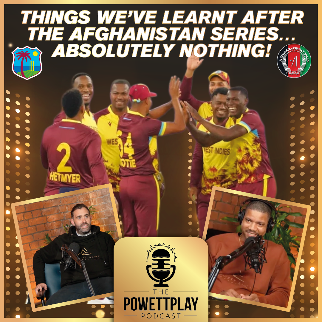 Things we’ve learnt after the Afghanistan series…ABSOLUTELY NOTHING! | PowettPlay Podcast