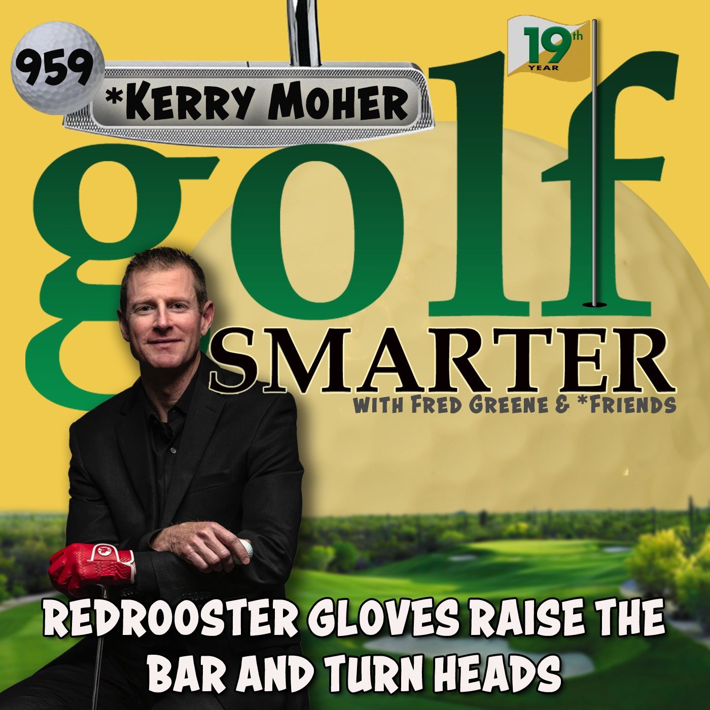Red Rooster Golf Gloves Continues to Raise the Bar and Turn Heads episode artwork