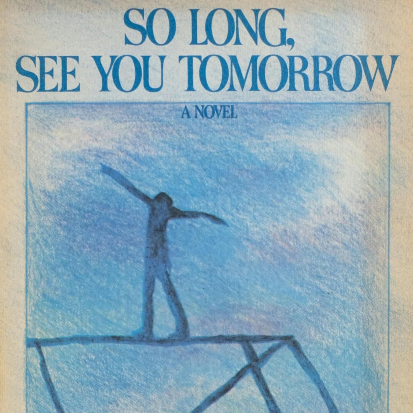 So Long, See You Tomorrow by William Maxwell - rerun