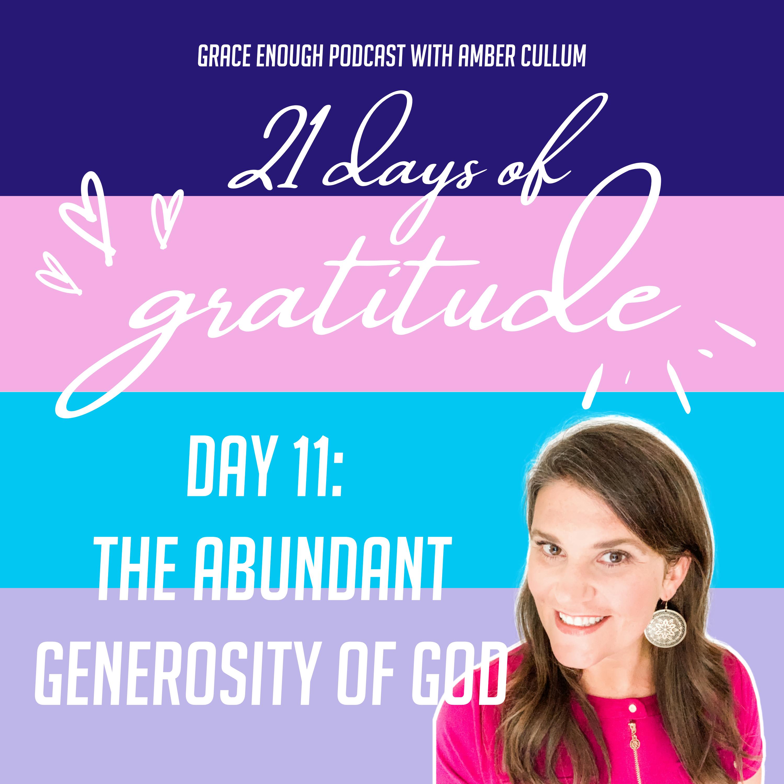 11/21 Days of Gratitude: The Abundant Generosity of God