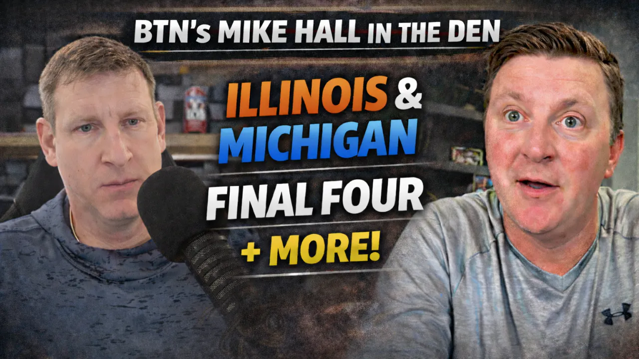 Mike Hall in the Den | Illinois, Michigan, the Big Ten Landscape & More Mike Hall in the Den | Illinois, Michigan, the Big Ten Landscape & More