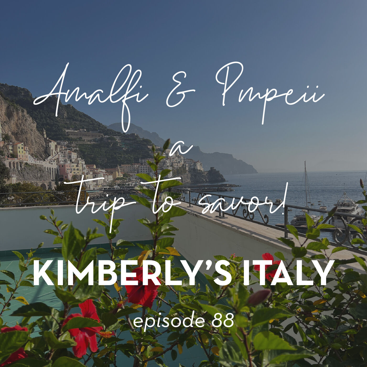 88. Amalfi and Pompeii a trip to savor.
