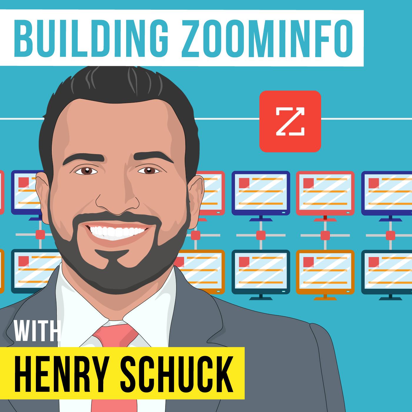 Henry Schuck - Building ZoomInfo