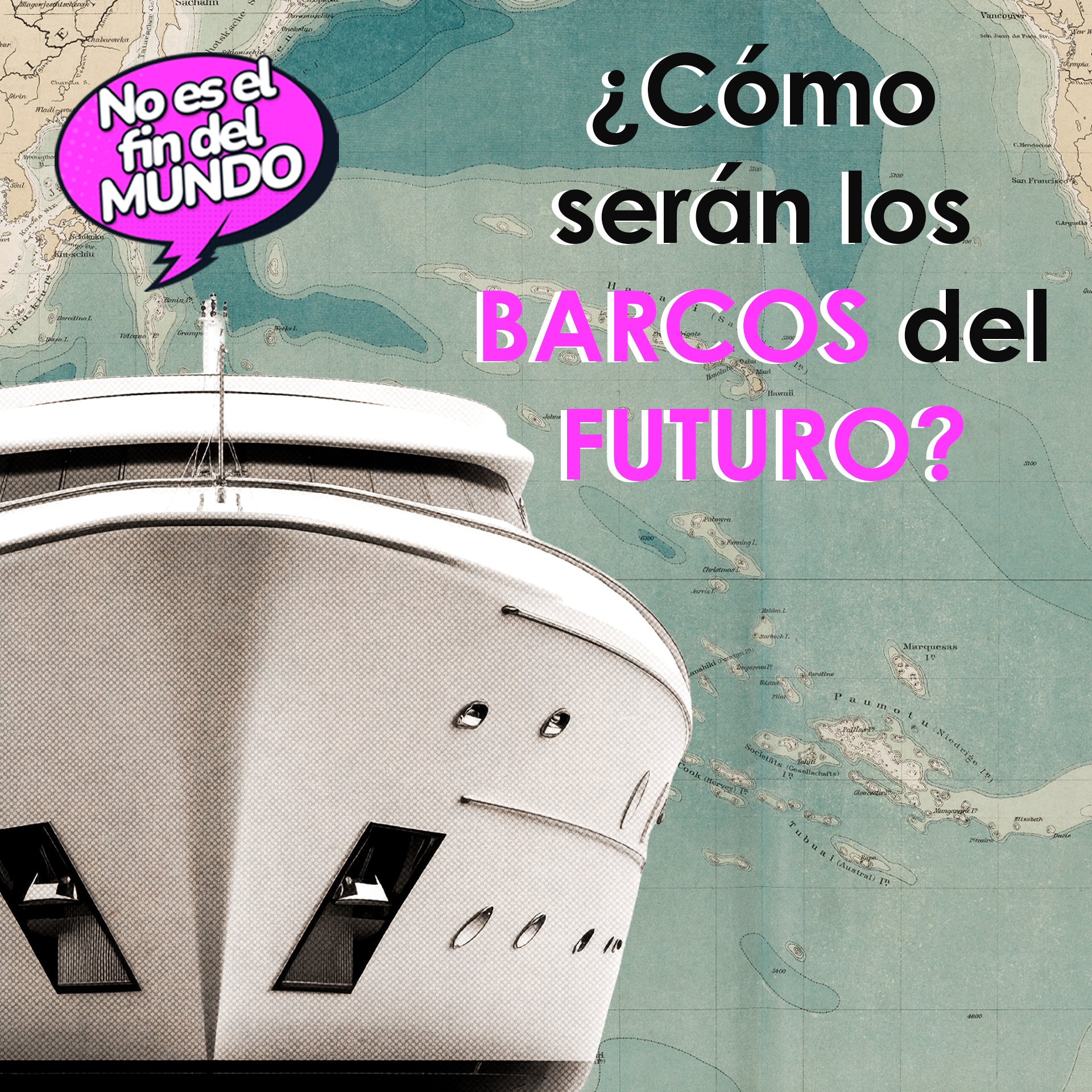 260. ¿Cómo serán los barcos del futuro?