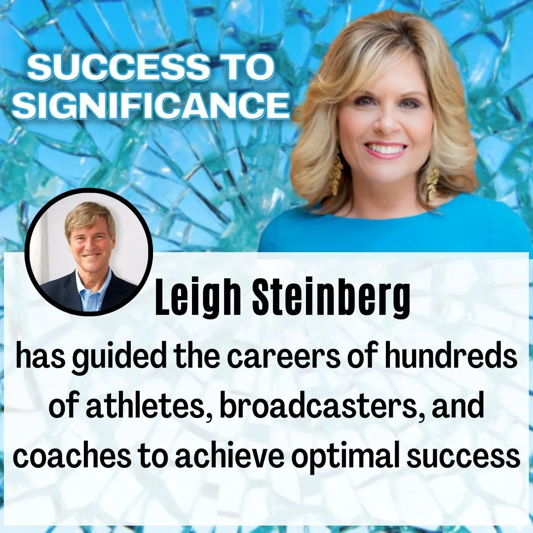 Postpone Current Gratification for Future Success with Leigh Steinberg