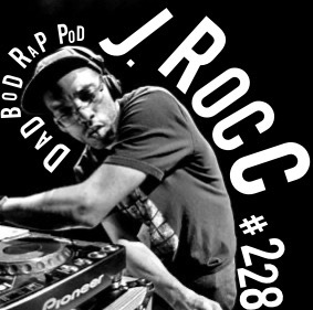 Episode 228- Welcome To L.A. with guest J Rocc episode artwork