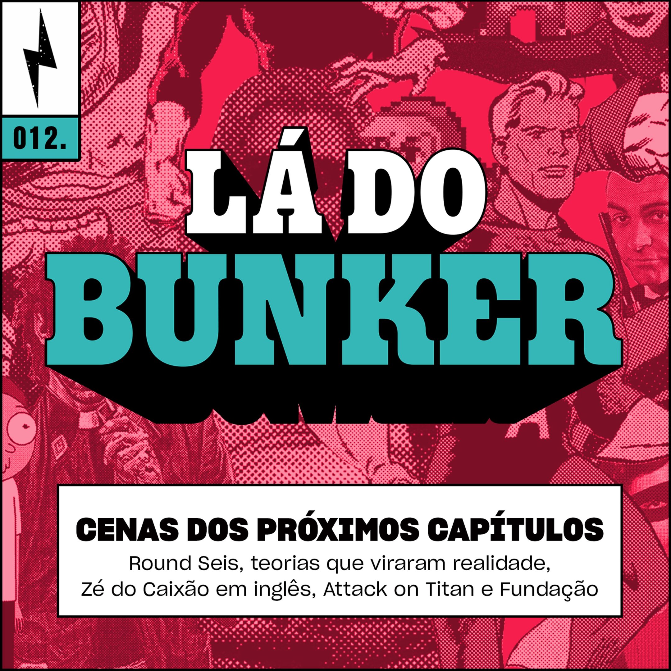 Lá do Bunker 12 - Cenas dos próximos capítulos